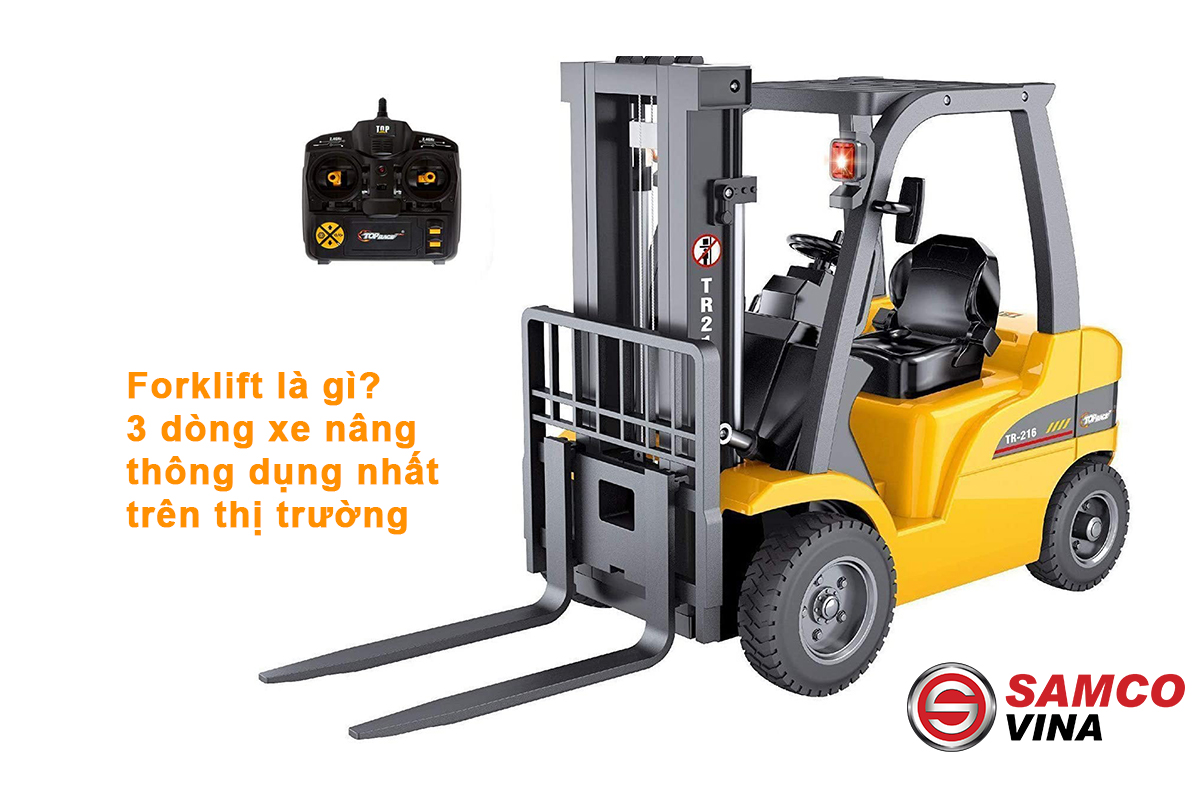 Xe nâng Foklift truck là gì? Các loại xe nâng phổ biến